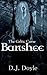 The Celtic Curse: Banshee